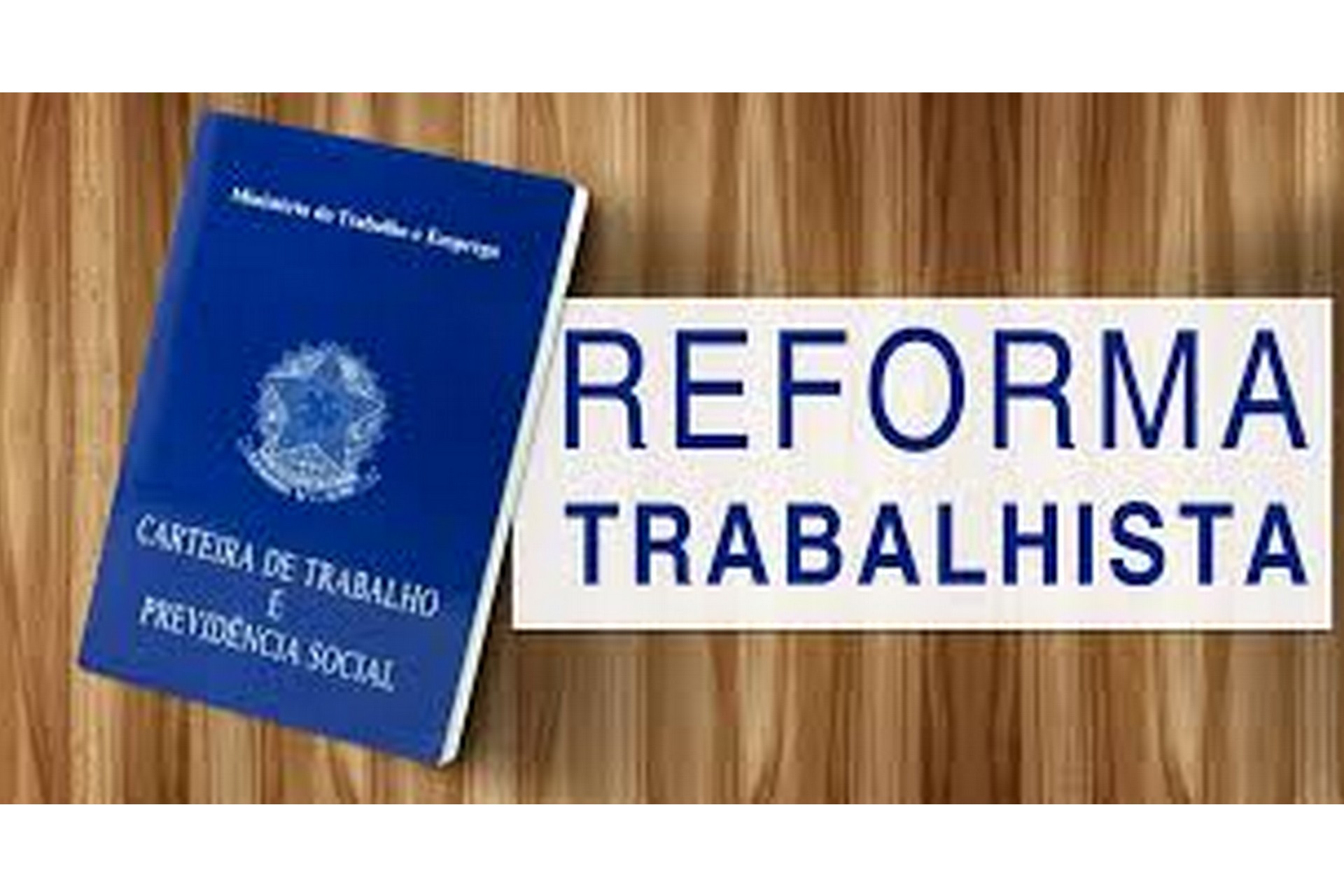 COMUNICADO REFORMA TRABALHISTA - LEI 13.467/2017