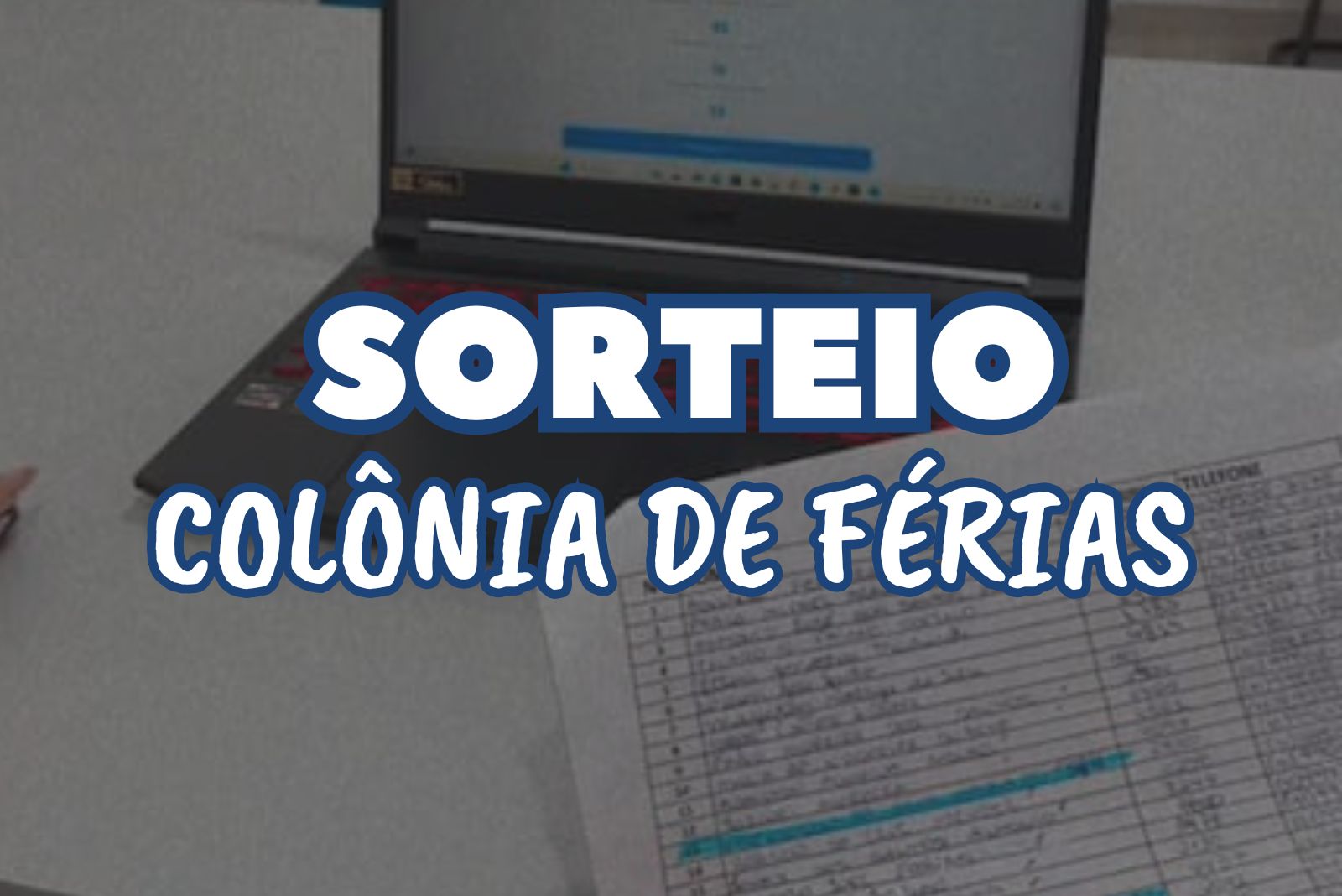 SORTEIO COLÔNIA DE FÉRIAS